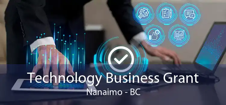 Technology Business Grant Nanaimo - BC